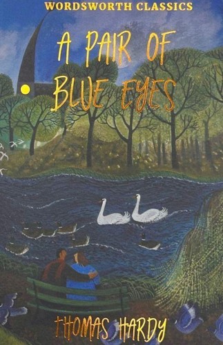 Przejdź do produktu A PAIR OF BLUE EYES. WORDSWORTH CLASSICS WER....