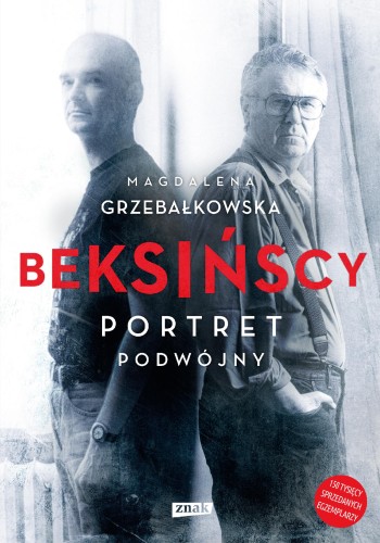 Przejdź do produktu BEKSIŃSCY. PORTRET PODWÓJNY WYD. 2026