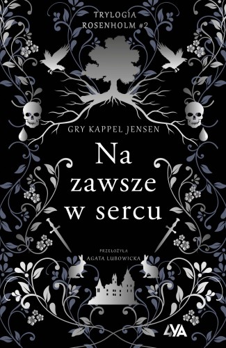 Przejdź do produktu NA ZAWSZE W SERCU. TRYLOGIA ROSENHOLM