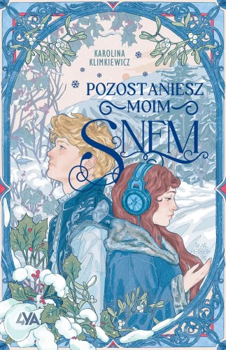Przejdź do produktu POZOSTANIESZ MOIM SNEM, KAROLINA KLIMKIEWICZ