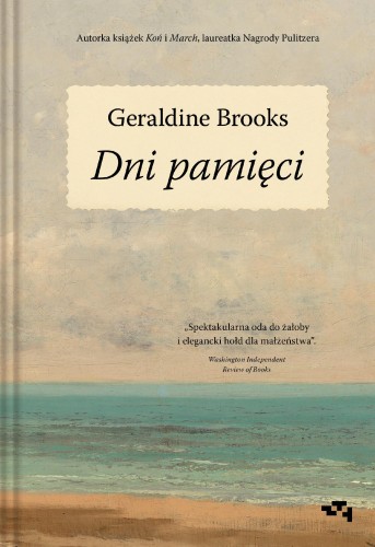 Przejdź do produktu DNI PAMIĘCI, GERALDINE BROOKS