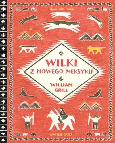 Przejdź do produktu WILKI Z NOWEGO MEKSYKU, WILLIAM GRILL
