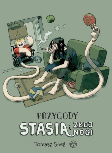 Przejdź do produktu PRZYGODY STASIA I ZŁEJ NOGI WYD. 2, TOMASZ SPELL