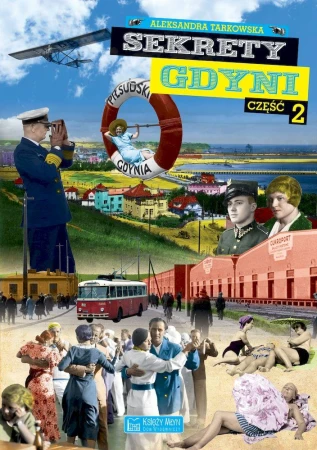 Sekrety Gdyni. Część 2, Aleksandra Tarkowska