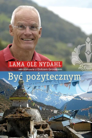 Być pożytecznym, Lama Ole Nydahl