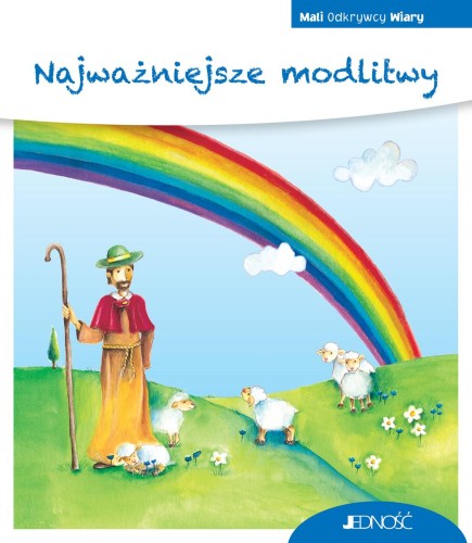 Przejdź do produktu NAJWAŻNIEJSZE MODLITWY. MALI ODKRYWCY WIARY