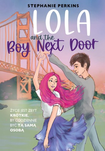 Przejdź do produktu LOLA AND THE BOY NEXT DOOR, STEPHANIE PERKINS