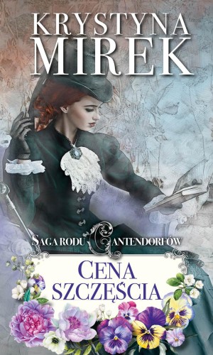 Przejdź do produktu CENA SZCZĘŚCIA. SAGA RODU CANTENDORFÓW. TOM 2