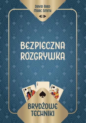 Przejdź do produktu BRYDŻOWE TECHNIKI. BEZPIECZNA ROZGRYWKA