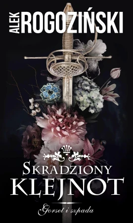Skradziony klejnot. Gorset i szpada. Tom 1