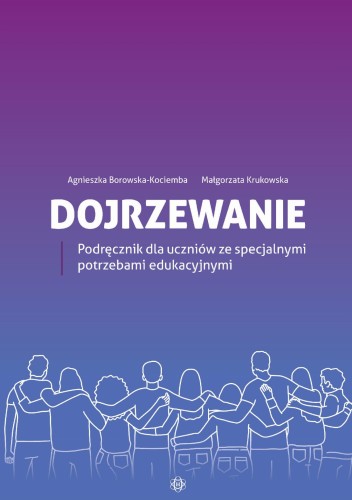 Przejdź do produktu DOJRZEWANIE PODRĘCZNIK DLA UCZNIÓW ZE...
