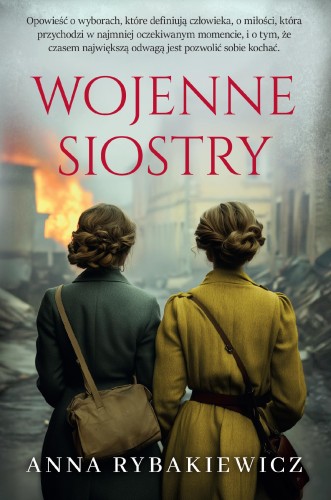 Przejdź do produktu WOJENNE SIOSTRY, ANNA RYBAKIEWICZ