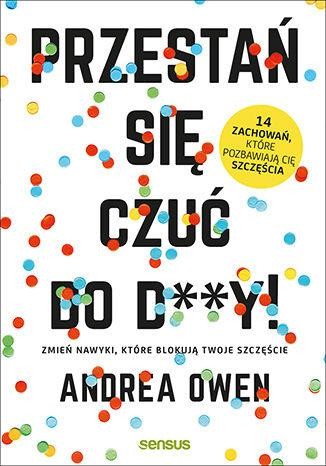 Przejdź do produktu PRZESTAŃ SIĘ CZUĆ DO D**Y ZMIEŃ NAWYKI KTÓRE...