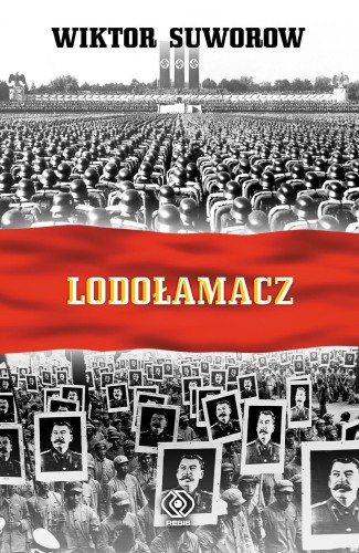 Przejdź do produktu LODOŁAMACZ WYD. 2022, WIKTOR SUWOROW