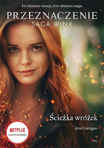 Przejdź do produktu ŚCIEŻKA WRÓŻEK. PRZEZNACZENIE. SAGA WINX