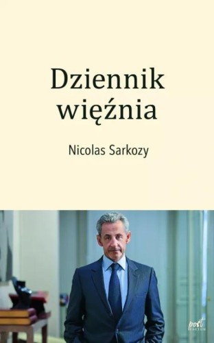 Przejdź do produktu DZIENNIK WIĘŹNIA, NOCOLAS SARKOZY