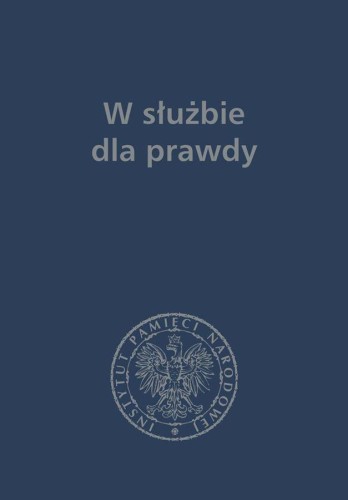 Przejdź do produktu W SŁUŻBIE DLA PRAWDY PRACE HISTORYCZNE...