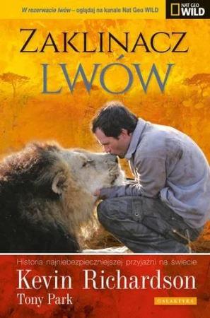 Zaklinacz lwów, Kevin Richardson Tony Park