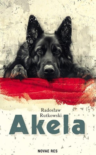 Przejdź do produktu AKELA, RADOSŁAW RUTKOWSKI