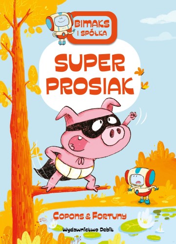 Przejdź do produktu SUPERPROSIAK. BITMAKS I SPÓŁKA