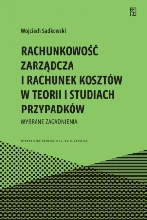 Rachunkowość zarządcza i rachunek kosztów w...