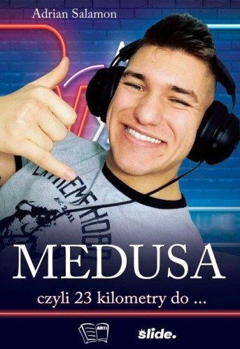 Przejdź do produktu MEDUSA CZYLI 23 KILOMETRY DO..., ADRIAN SALAMON
