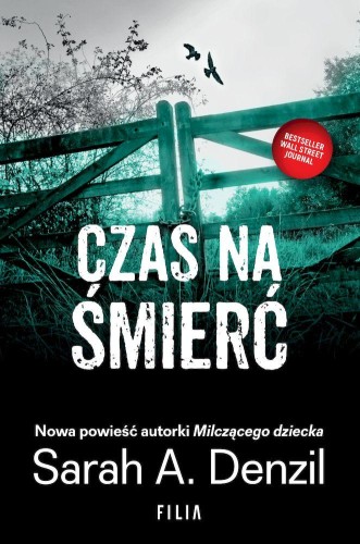 Przejdź do produktu CZAS NA ŚMIERĆ WYD. KIESZONKOWE, SARAH A. DENZIL