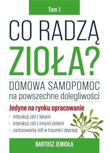 Przejdź do produktu CO RADZĄ ZIOŁA? TOM 1, BARTOSZ JEMIOŁA