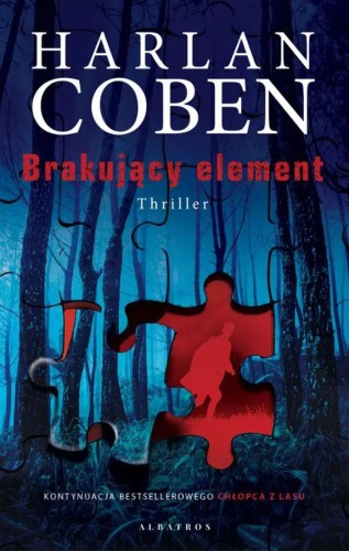 Przejdź do produktu BRAKUJĄCY ELEMENT. CHŁOPIEC Z LASU, TOM 2