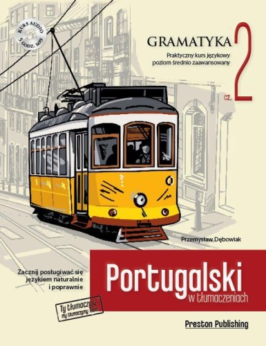 Przejdź do produktu PORTUGALSKI W TŁUMACZENIACH GRAMATYKA 2