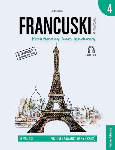 Przejdź do produktu FRANCUSKI W TŁUMACZENIACH. GRAMATYKA 4. POZIOM...