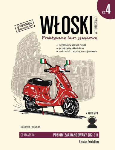 Przejdź do produktu WŁOSKI W TŁUMACZENIACH. GRAMATYKA 4. POZIOM...