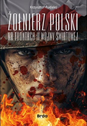 Przejdź do produktu ŻOŁNIERZ POLSKI NA FRONTACH II WOJNY ŚWIATOWEJ