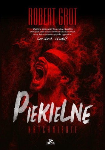 Przejdź do produktu PIEKIELNE NATCHNIENIE, ROBERT GROT
