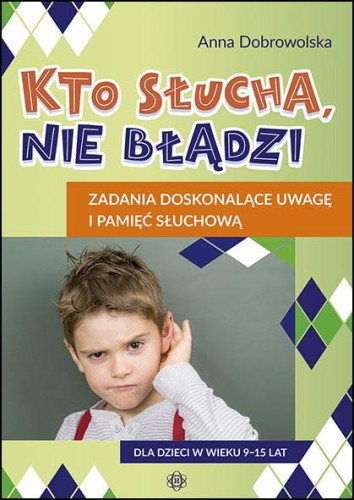 Przejdź do produktu KTO SŁUCHA, NIE BŁĄDZI ZADANIA DOSKONALĄCE...