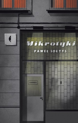 Przejdź do produktu MIKROTYKI, PAWEŁ SOŁTYS