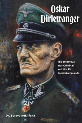 Przejdź do produktu OSKAR DIRLEWANGER, SORAYA KUKLIŃSKA