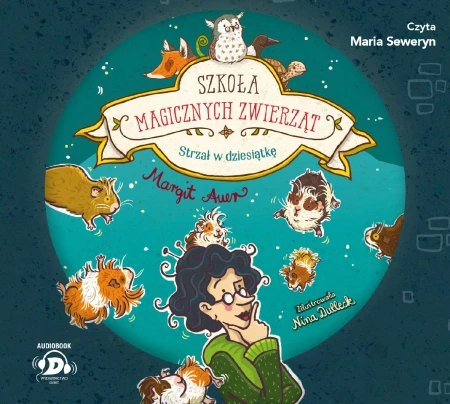 CD MP3 Strzał w dziesiątkę. Szkoła magicznych...