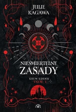 Przejdź do produktu NIEŚMIERTELNE ZASADY, JULIE KAGAWA