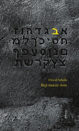Przejdź do produktu BEJT ZNACZY DOM, DAWID SZKOŁA