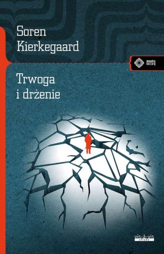 Przejdź do produktu TRWOGA I DRŻENIE, SOREN KIRKEGAARD