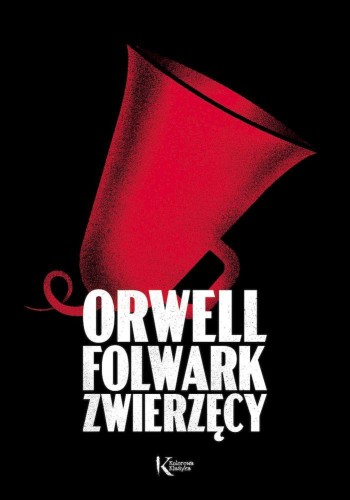 Przejdź do produktu FOLWARK ZWIERZĘCY. KOLOROWA KLASYKA, GEORGE ORWELL