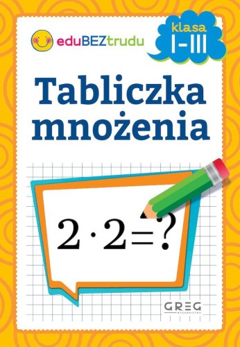 Przejdź do produktu TABLICZKA MNOŻENIA. KLASY 1-3, MARIA ZAGNIŃSKA