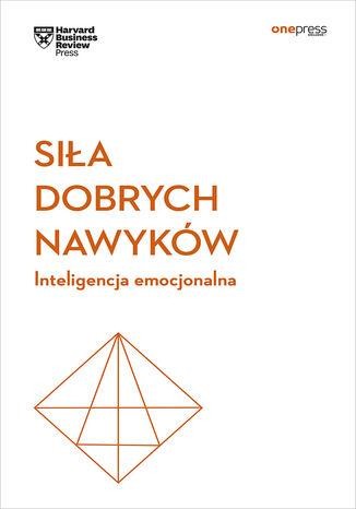 Przejdź do produktu SIŁA DOBRYCH NAWYKÓW. INTELIGENCJA EMOCJONALNA