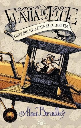Przejdź do produktu OBELISK KŁADZIE SIĘ CIENIEM. FLAWIA DE LUCE. TOM 6