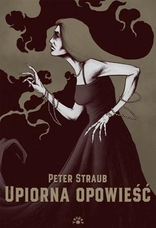 Przejdź do produktu UPIORNA OPOWIEŚĆ, PETER STRAUB