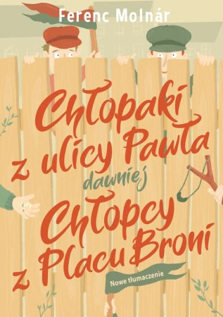 Chłopaki z ulicy Pawła dawniej Chłopcy z Placu...