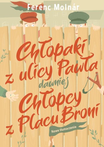 Przejdź do produktu CHŁOPAKI Z ULICY PAWŁA DAWNIEJ CHŁOPCY Z PLACU...