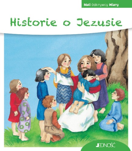 Przejdź do produktu HISTORIE O JEZUSIE. MALI ODKRYWCY WIARY