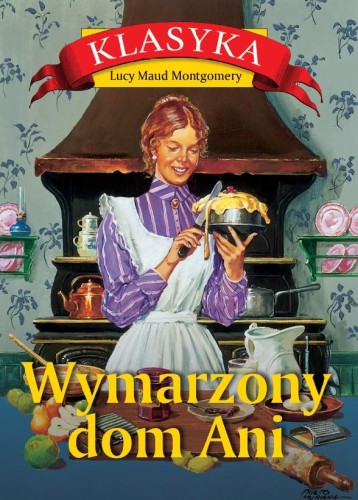 Przejdź do produktu WYMARZONY DOM ANI WYD. 2, LUCY MAUD MONTGOMERY